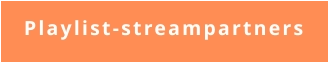 Playlist-streampartners